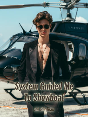 System Guided Me To Showboat